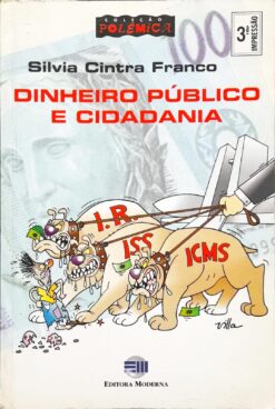 Dinheiro Público E Cidadania - Silvia Cintra Franco 3ª Imp.