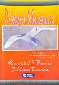 Diretrizes de Segurança - Divaldo P. Franco 7ª Ed.