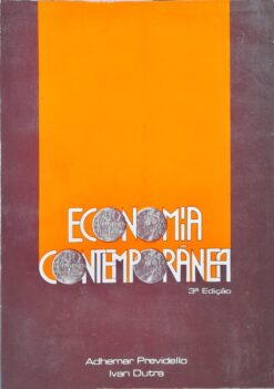 Economia Contemporânia - Adhemar Previdello e Ivan Dutra