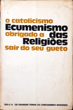 Ecumenismo das Religiões - Arnoldo Mondadori