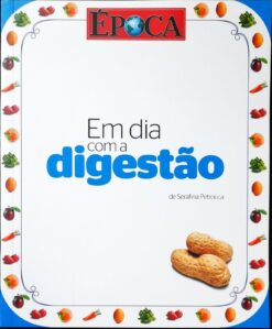 Em Dia Com A Digestão - Serafina Patrocca Época