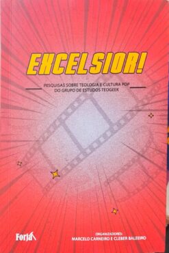 Excelsior! - Marcelo Carneiro e Cleber Baleiro