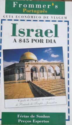 Frommer´s Israel A$ 45 Por Dia - Robert William