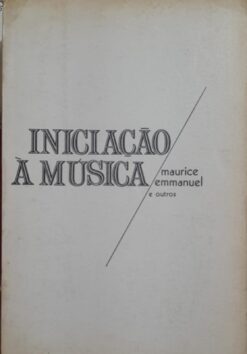 Iniciação À Música - Maurice Emmanuel 2ª Ed.