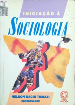 Iniciação À Sociologia - Nelson Dacio Tomazi 1993