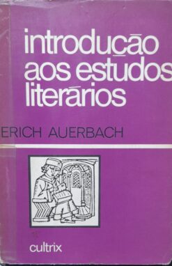 Introdução Aos Estudos Literários - Erich Auerbach