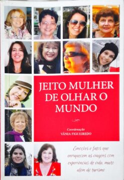 Jeito Mulher De Olhar O Mundo - Cord. Vânia Figueiredo