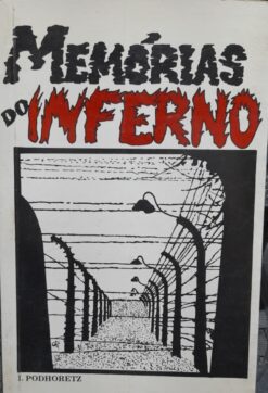 Memórias Do Inferno - I. Podhoretz