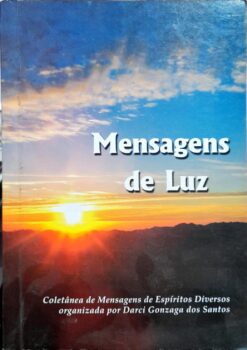 Mensagens de Luz - Darcy Gonzaga dos Santos