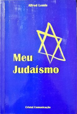 Meu Judaísmo - Alfred Lemle