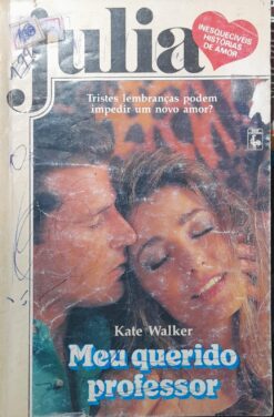 Meu Querido Professor - Kate Walker Julia 676