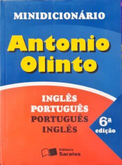 Minidicionário Inglês Português - Antônio Olinto 6ª Ed. 5ª Tir.