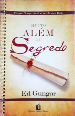 Muito Além Do Segredo - Ed Gungor