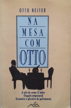 Na Mesa Com Otto - Otto Reiter