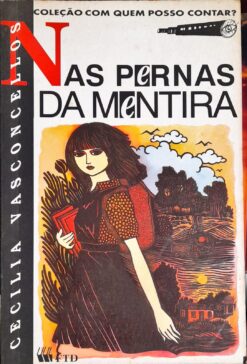 Nas Pernas Da Mentira - Cecilia Vasconcellos