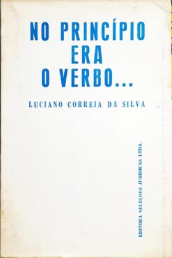 No Princípio Era O Verbo - Luciano Correia Da Silva