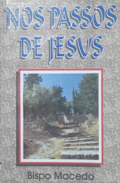 Nos Passos De Jesus - Edir Macedo 12ª Ed. 2000