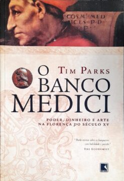 O Banco Medici - Tim Parks