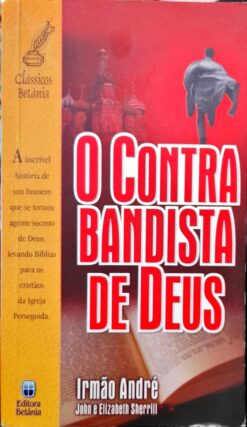 O Contrabandista De Deus - Irmão André