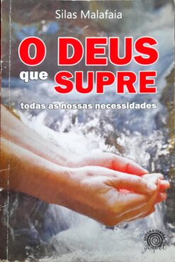 O Deus Que Supre Todas As Nossas Necessidades - Silas Malafaia