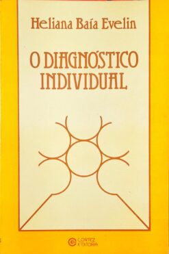 O Diagnóstico Individual - Heliana Baia Evelin