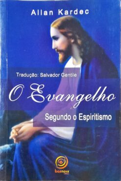 O Evangelho Segundo O Espiritismo - Allan Kardec 19ª Ed.
