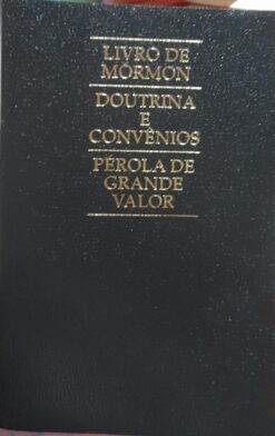 O Livro de Mormon Doutrina E Convênios e Pérola De Grande