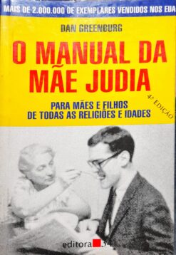 O Manual Da Mãe Judia - Dan Greenburg 4ª Ed.