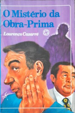 O Mistério Da Obra Prima - Lourenço Cazarré