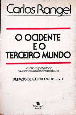 O Ocidente Do Terceiro Mundo - Carlos Rangel