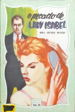 O Pecado De Lady Isabel - Mrs. Henry Wood Volume 2