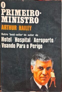O Primeiro Ministro - Arthur Hayley 8ª Ed.