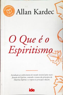 O Que É O Espiritismo - Allan Kardec 76ª Ed.