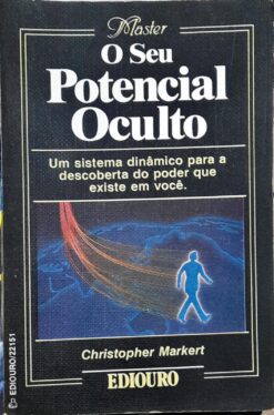 O Seu Potencial Oculto - Christopher Markert
