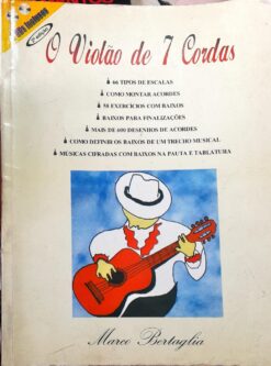 O Violao De 7 Cordas - Marco Antônio Bertaglia 2ª Ed. Não acompanha cd