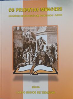 Os Profetas Menores Grandes Mensagens Em Pequenos Livros