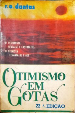 Otimismo Em Gotas - R. O. Dantas 22ª Ed.