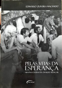 Pelas Veias Da Esperança - Edimário Oliveira Machado