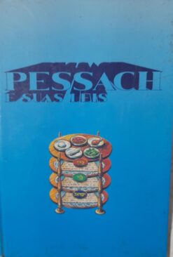 Pessach E Suas Leis - Rabino Isaac Dicchi