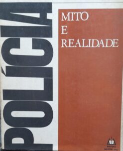 Polícia Mito e Realidade - Fernand Cathala