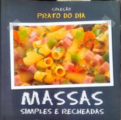 Prato do Dia Massas Simples E Recheadas