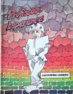 Profissão Esperança - Caio Porfírio Carneiro 2ª Ed.