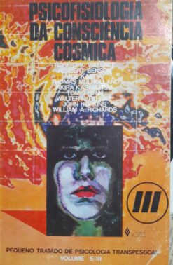 Psicofisiologia Da Cosnciência Cósmica - Robert Wallace e Outros