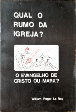 Qual O Rumo Da Igreja? - William Roger Le Roy