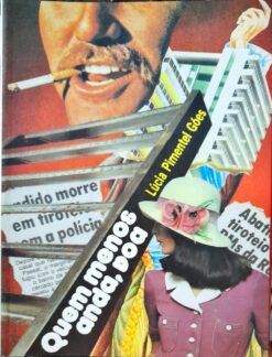 Quem Menos Anda, Doa - Lúcia Pimentel Góes 2ª Ed.