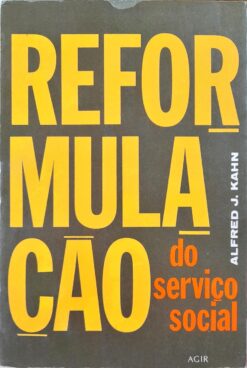 Reformulação Do Serviço Social - Alfred J. Kahn
