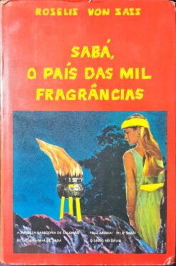 Sabá, O País Das Mil Fragâncias - Roselis Von Sass 2ª Ed.