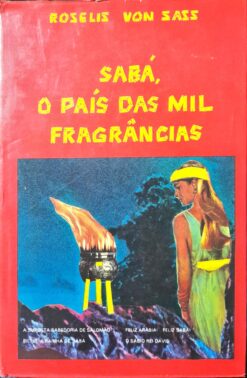 Sabá, O País Das Mil Fragâncias - Roselis Von Sass 2ª Ed. 1978