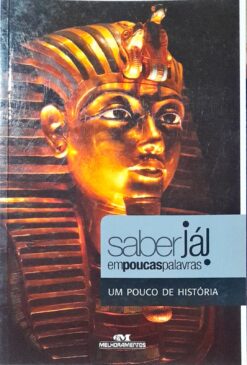 Saber Já Em Poucas Palavras Um Pouco De Historia 2ª Imp.