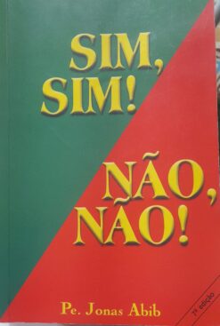 Sim, Sim! - Nao, Nao! - Jonas Abib 7ª Ed.
